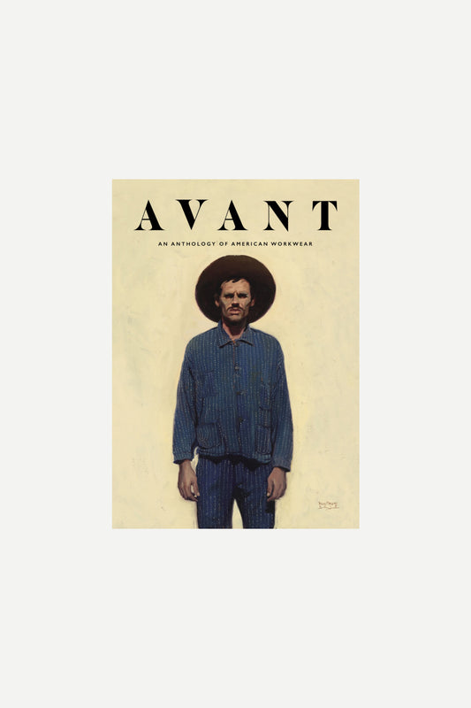 AVANT MAG - ANTHOLOGY OF AMERICAN WORKWEAR