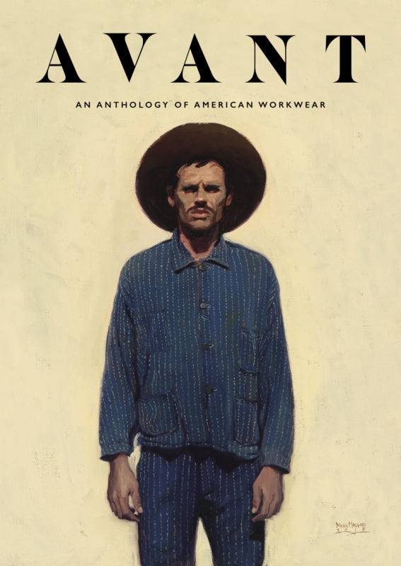 AVANT MAG - ANTHOLOGY OF AMERICAN WORKWEAR