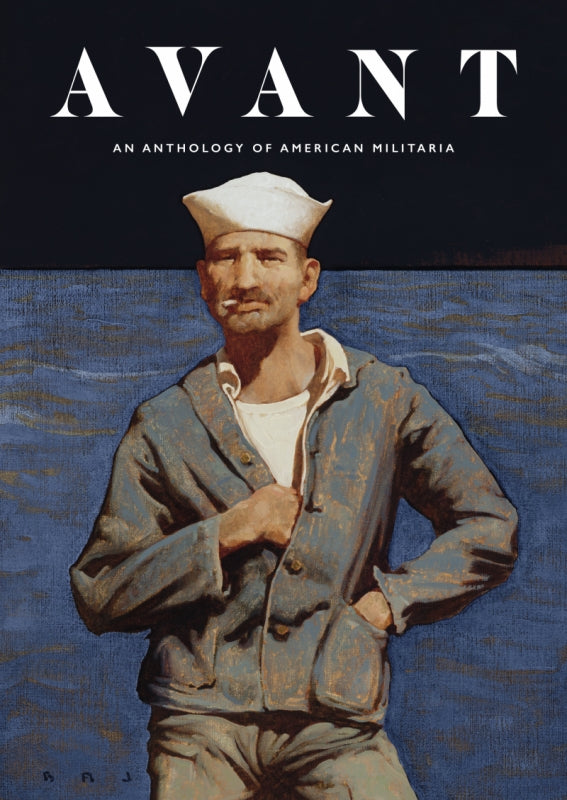 AVANT MAG - ANTHOLOGY OF AMERICAN MILITARIA